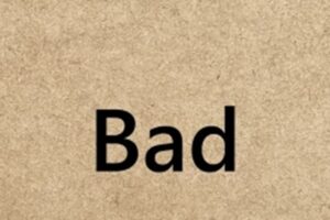 bad