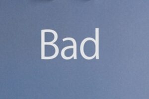 bad